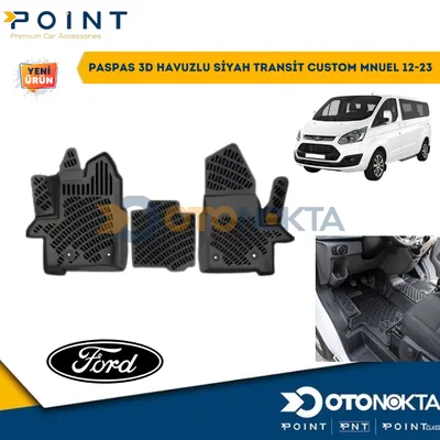 Paspas 3D Havuzlu Siyah Ford Transit Custom Mnuel 12-23