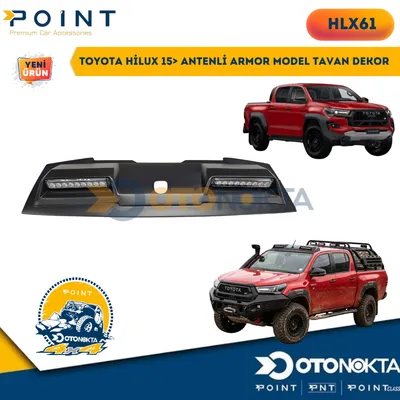 Toyota Hilux 15+ Antenli Armor Model Tavan Dekor