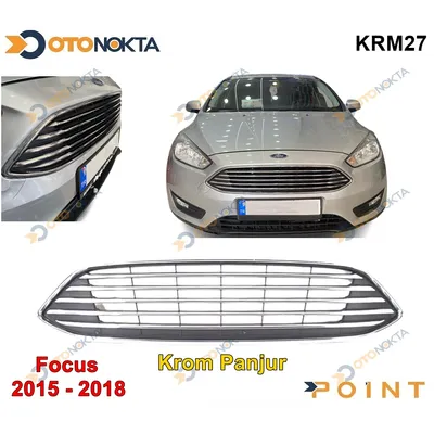 Ford Focus 2015-2018 Komple Ön Panjur Krom Izgaral