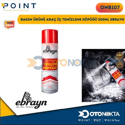 Bakım Ürünü Araç İç Temizleme Köpüğü 500 ml Ebrayn