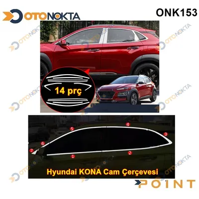 Cam Çercevesi Hyundai Kona 2018+ 14 Parça