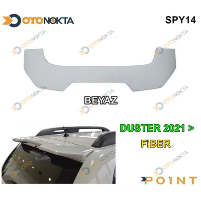 Spoyler Dacia Fiber Binek Duster 21+ Beyaz