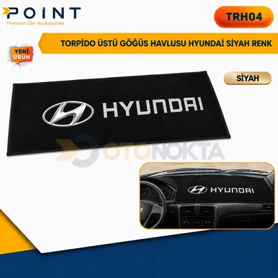 Torpido Üstü Göğüs Havlusu Hyundai Siyah Renk