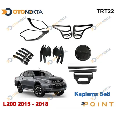 L200 Triton 2015+ Siyah Kaplama Set